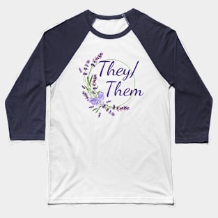 Floral They/Them Baseball T-Shirt